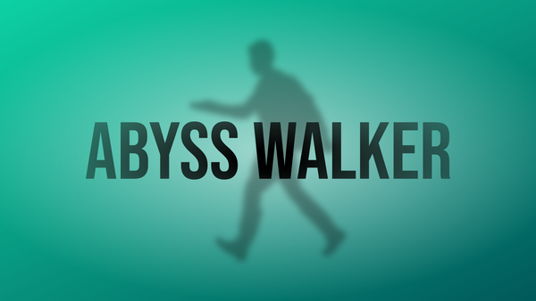 Abyss Walker: The Underdog Story Continues